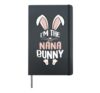I'm The Nana Bunny Matching Family Easter Grandma Bunny Hardcover Journal, Black