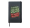 I'm The Strange Home Neighbors Resident Funny Neighbor Hardcover Journal, Black
