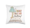 I Read Past My Bedtime Bookworm Reader Librarian Retro Throw Pillow