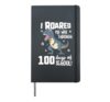 I Roared My Way Through 100 Days Of School T-Shirt T Rex Hardcover Journal, Black