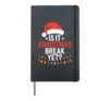 Is It Christmas Break Yet Funny Teacher Xmas Holiday Humor Hardcover Journal, Black