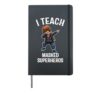 I Teach Masked Superheroes Virtual Teaching Learning Teacher Hardcover Journal, Black