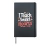 I Teach Sweet Hearts Valentine´s Day Teacher Hardcover Journal, Black