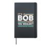 It's A Bob Thing You Wouldn't Understand Name Nickname Bob Hardcover Journal, Black