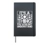 It's A Bob Thing You Wouldn't Understand Nickname Name Hardcover Journal, Black