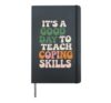 It's a Good Day to Teach Coping Skills Mental Health Hardcover Journal, Black