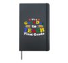 It's a Good Day to teach First Grade Funny Back to School Hardcover Journal, Black