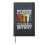 Its Ok If You Dont Like Chess Funny Chess Player Hardcover Journal, Black