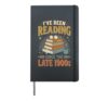 I've Been Reading Since The Late 1900s Hardcover Journal, Black