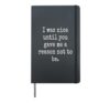 I was nice until you gave me a reason not to be. Sarcastic Hardcover Journal, Black