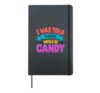 I Was Told There Would Be Candy Funny Halloween Costume Hardcover Journal, Black