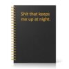 IYKQTRE Keeps Me Up A5 Black Gold Spiral Lined Notebook for Night Owls