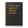 IYKQTRE Times I was Right A5 Black Gold Spiral Lined Notebook for Men