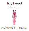 Izzy Insect: The Epic Tale of an Interesting Adventure