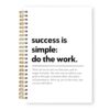 JOQUXI Success Is Simple Do The Work Spiral Notebook 5.5x8.3 Inch