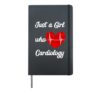 Just A Girl Who Loves Cardiology Heart EKG Cardiologist Hardcover Journal, Black