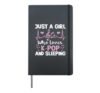 Just A Girl Who Loves K-Pop And Sleeping Hardcover Journal, Black