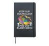 Keep Our Ocean Clean And Our Planet Green Save Earth Day Hardcover Journal, Black
