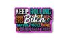 Keep Rolling Your Eyes Bitch Maybe You'll FIND A Brain Back There Sticker | Edgy Sarcastic Humor Decal | Funny Laptop Decor [NUAL]