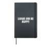 Laugh and be happy Hardcover Journal, Black