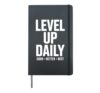 Level Up Daily Good Better Best Motivational Quote Hardcover Journal, Black