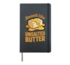 Like Unsalted Butter Food Baking Dessert Foodie Baker Hardcover Journal, Black