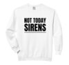 Literature Teacher Not Today Sirens Greek Mythology Odyssey Comfort Colors Adult Sweatshirt