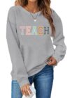 LIWYLU Teacher Sweatshirt for Women Teaching Life Inspirational Long Sleeve Pullover Shirt Tops Blouse Teachers Appreciation Gifts-Gray M
