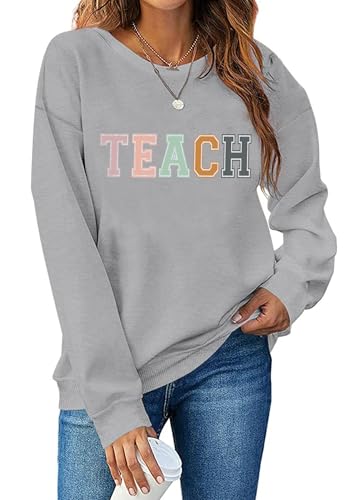 LIWYLU Teacher Sweatshirt for Women Teaching Life Inspirational Long Sleeve Pullover Shirt Tops Blouse Teachers Appreciation Gifts-Gray M