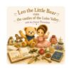 Léo the Teddy Bear at the Loire Valley Castles: n°16 - A magical journey through 11 Renaissance castles — Picture book for children ages 3 to 6 (Leo the Bear Visits France)