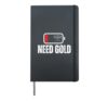 Low Battery Need Gold Funny Gold Panning Hardcover Journal, Black