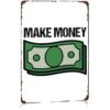Make Money Dollar Bills Vintage Metal Signs 8x12 Inch