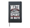 Math Teacher Nerd Student Math Is Not A Spectator Sport The Hardcover Journal, Black