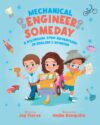 Mechanical Engineer Someday: A Bilingual STEM Adventure in English and Spanish (Engineer Someday Series: Bilingual STEM Children's Books in English and Spanish)