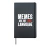 Memes Are My Love Language Hardcover Journal, Black