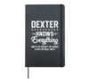 Mens Dexter Knows Everything Funny Name Personalized Jokes Hardcover Journal, Black