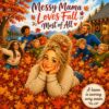 Messy Mama Loves Fall Most of All (Messy Mama Books)