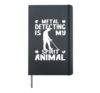 Metal Detecting My Spirit Animal Detection Beep Sounds Hardcover Journal, Black