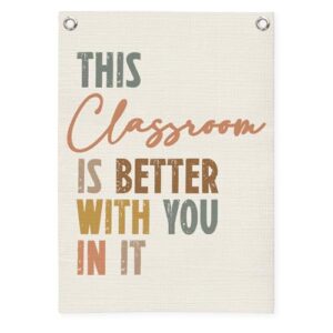 MOFUYU Neutral Classroom Decor,This Classroom Is Better With You In It