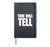 Motivation Motivational quotes Motivational Time will tell Hardcover Journal, Black