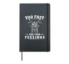 Motorcycle Too Fast For Your Feelings Biker Hardcover Journal, Black