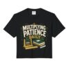 MULTIPLYING Patience Daily Teacher Classroom Educator Comfort Colors Crop Top