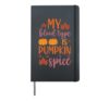 My Blood Type is Pumpkin Spice Cozy Season Fall Hardcover Journal, Black