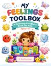 My Feelings Toolbox: A Coloring & Activity Book for Kids