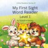 My First Sight Word Reader: Level 1