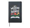 My Weekend Is All Booked Funny Book Lover Xmas Christmas Hardcover Journal, Black