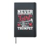 Never Underestimate A Girl With A Trumpet - Trumpeter Music Hardcover Journal, Black