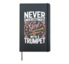 Never Underestimate A Girl With A Trumpet Band Music Hardcover Journal, Black