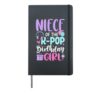 Niece of The K-Pop Birthday Girl Korean Pop Birthday Party Hardcover Journal, Black