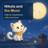 Nikola and the Moon (Nikola’s Fun Adventures)